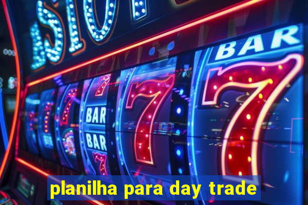 planilha para day trade